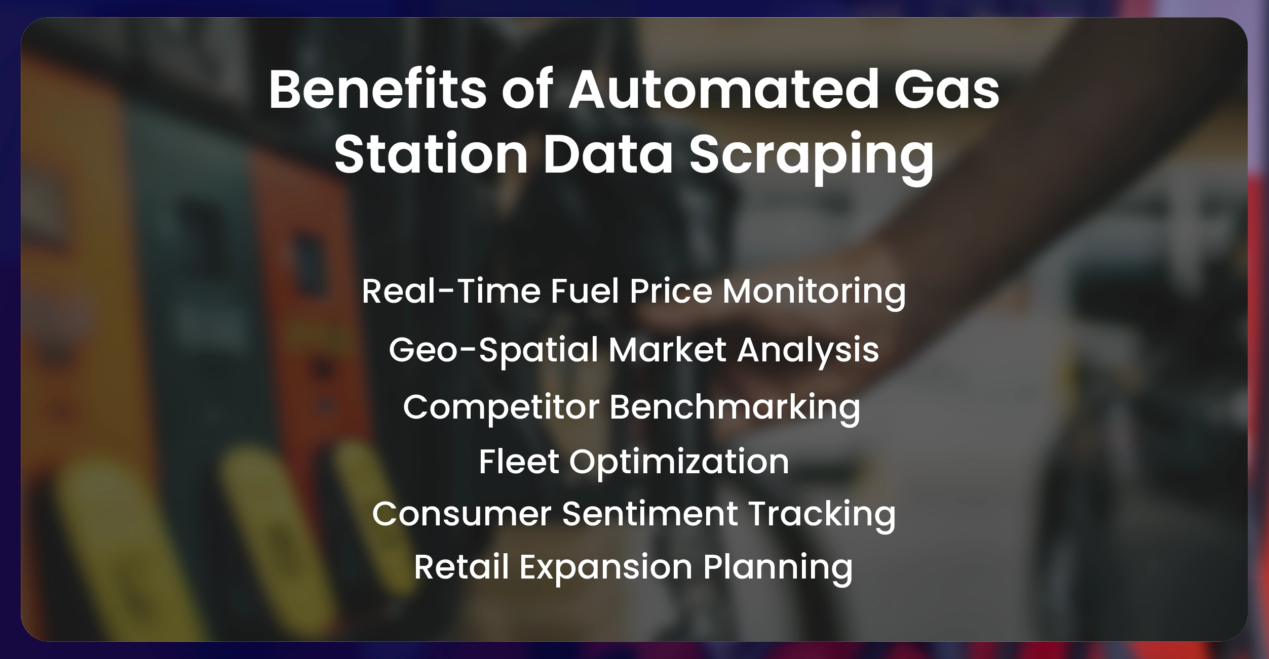 Benefits of Automated Gas Station Data Scraping